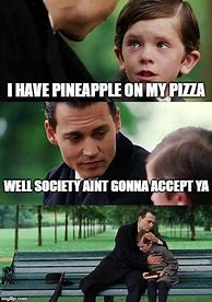 Image result for Pineapple Pizza Goodfellas Meme