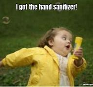 Image result for Hand Sanitizer Meme
