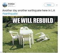 Image result for Earthquake Meme