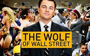 Image result for the wolf of wall street movies