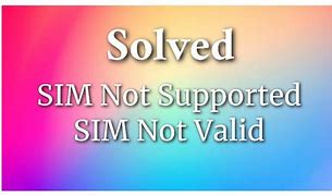 Image result for iPhone 4S Sim Not Supported