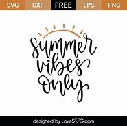 Image result for Summer Vibes SVG Free