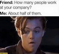 Image result for People with Many Friends Meme