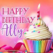 Image result for Happy Birthday Wishes Ally