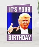 Image result for Trump Birthday Wish Meme