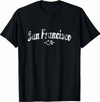 Image result for San Francisco T-Shirt