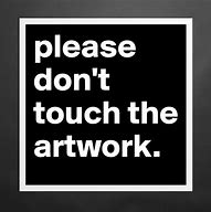 Image result for Touch Me Not the Art