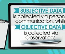 Image result for Subjective and Objective Data