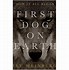Image result for First Dog On Earth