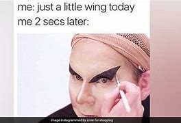 Image result for You Need Makeup Meme