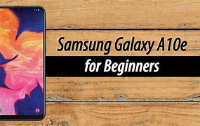 Image result for Samsung Galaxy A10E Manual User Guide