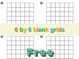 Image result for Printable Blank 6 X 6 Grid Paper