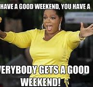 Image result for Weekend Plans Meme