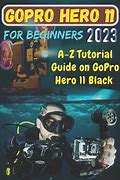Image result for Beginners Guide to GoPro 11 Black