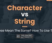 Image result for What Is the Difference Between Char and String