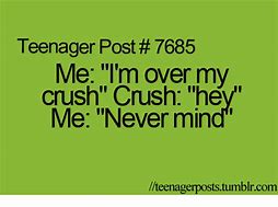 Image result for Teenager Posts About Crushes