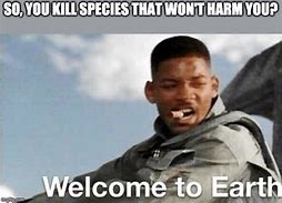 Image result for Welcome to Earth Meme Video
