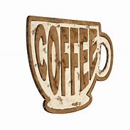 Image result for Coffee Mug Sign