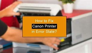 Image result for How to Resolve Printer in Error State