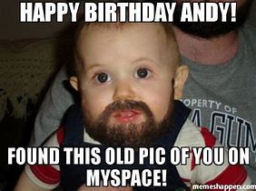 Image result for Happy Birthday Andy Meme