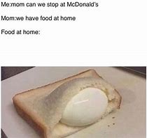 Image result for Food at Home Meme