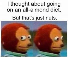 Image result for Monkey Diet Meme