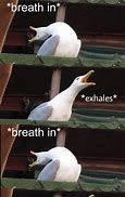 Image result for Breathing Is Fun Meme