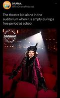 Image result for Theater Memes