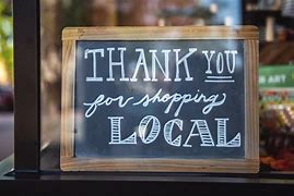 Image result for When You Support a Local Business