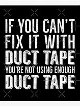 Image result for Fix It with Duct Tape Meme