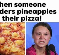 Image result for Pineapple Pizza Dunny Meme