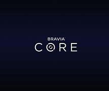 Image result for Sony BRAVIA Core