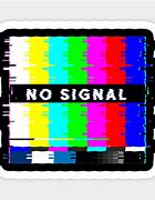 Image result for No Signal TV Meme