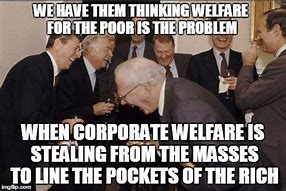 Image result for Corporate Welfare Meme