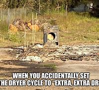 Image result for Dam Dryer Meme