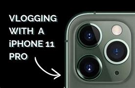 Image result for iPhone 11 Vlogging Lens