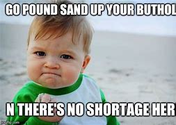 Image result for Pound Sand Meme