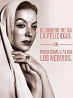 Image result for Maria Felix Quotes in Spanish