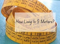 Image result for How Long Is 5 Metre