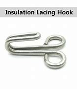 Image result for Insulation Lacing Hooks