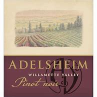 Image result for Adelsheim Pinot Noir Willamette Valley
