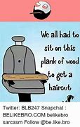 Image result for Wood Plank Meme