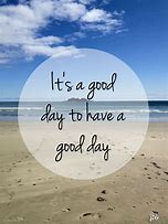 Image result for Positive Quote Day Amazing