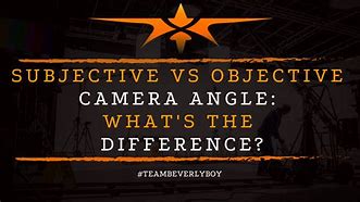 Image result for Split Objective Subjective Camera