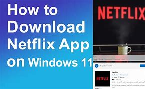 Image result for Download Netflix App for Windows 11