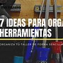 Image result for Ideas Para Organizar Herramientas De Taller