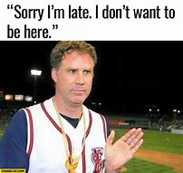 Image result for Will Ferrell Work Memes