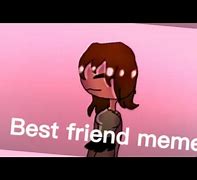 Image result for Friends vs Best Friends Meme