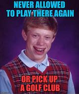 Image result for Bad Golf Meme