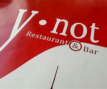 Image result for Y Not Restaurant